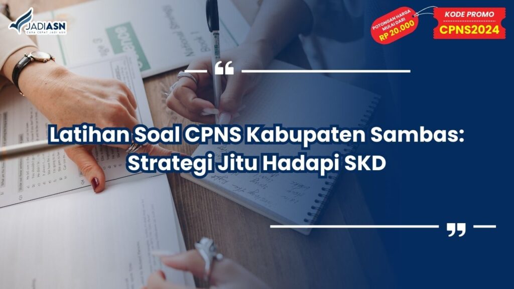 Latihan Soal CPNS Kabupaten Sambas