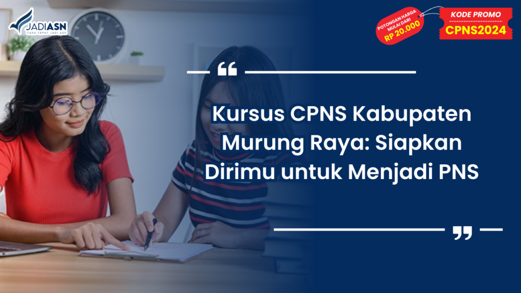 Kursus CPNS Kabupaten Murung Raya