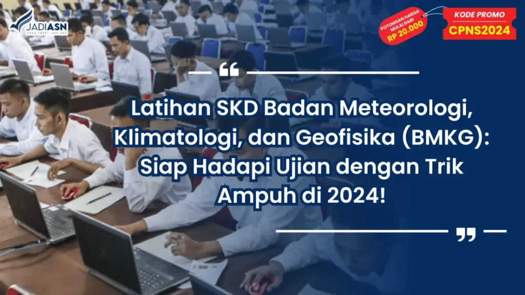 Latihan SKD Badan Meteorologi, Klimatologi, dan Geofisika (BMKG)