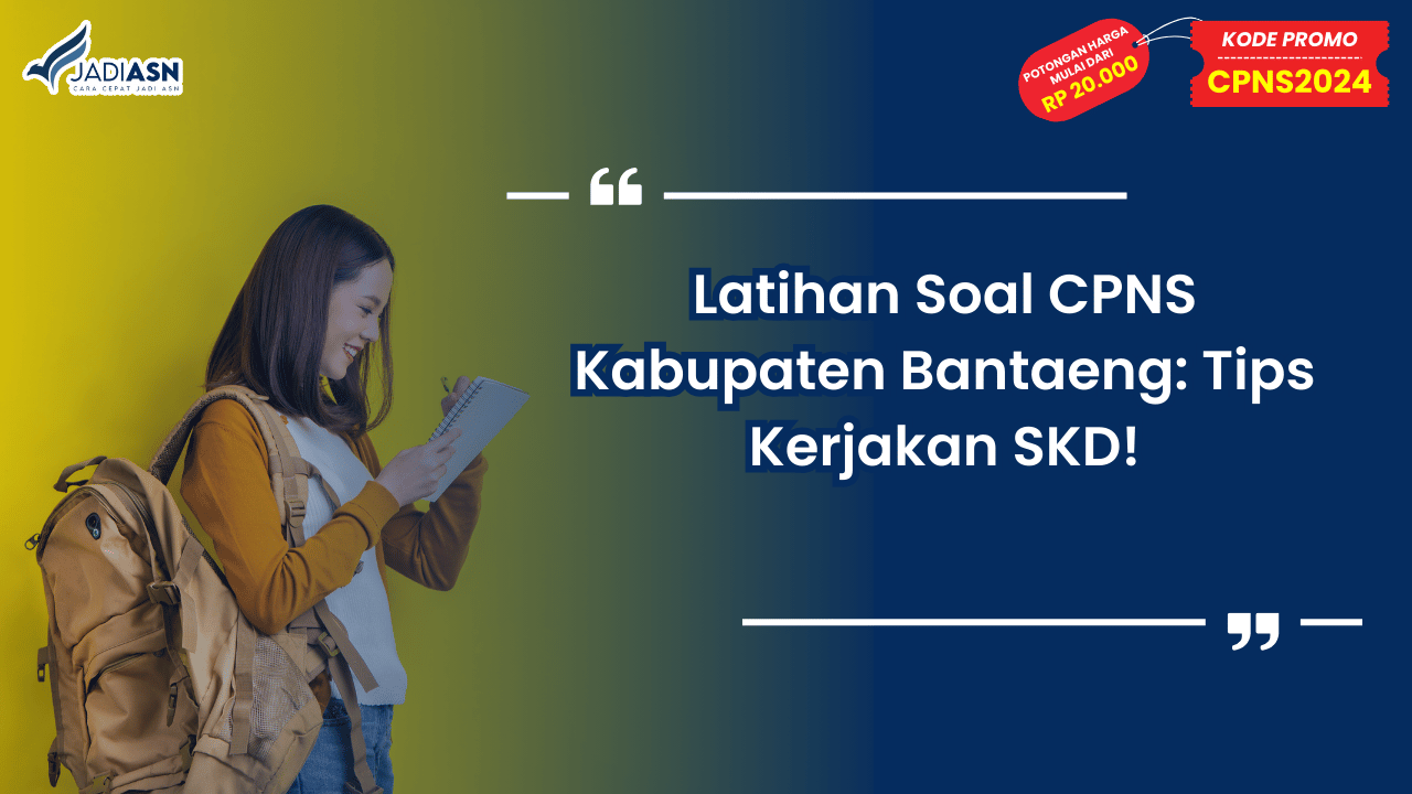Latihan Soal CPNS Kabupaten Bantaeng