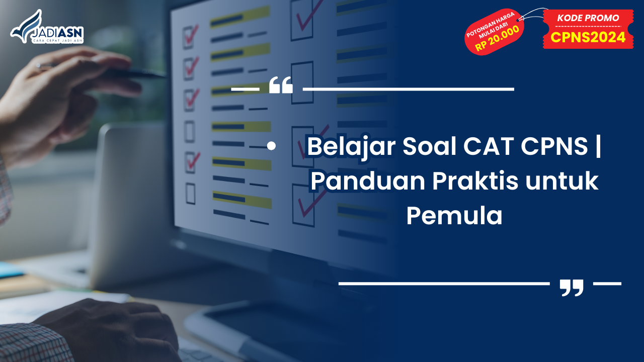 Belajar Soal CAT CPNS Panduan Praktis untuk Pemula
