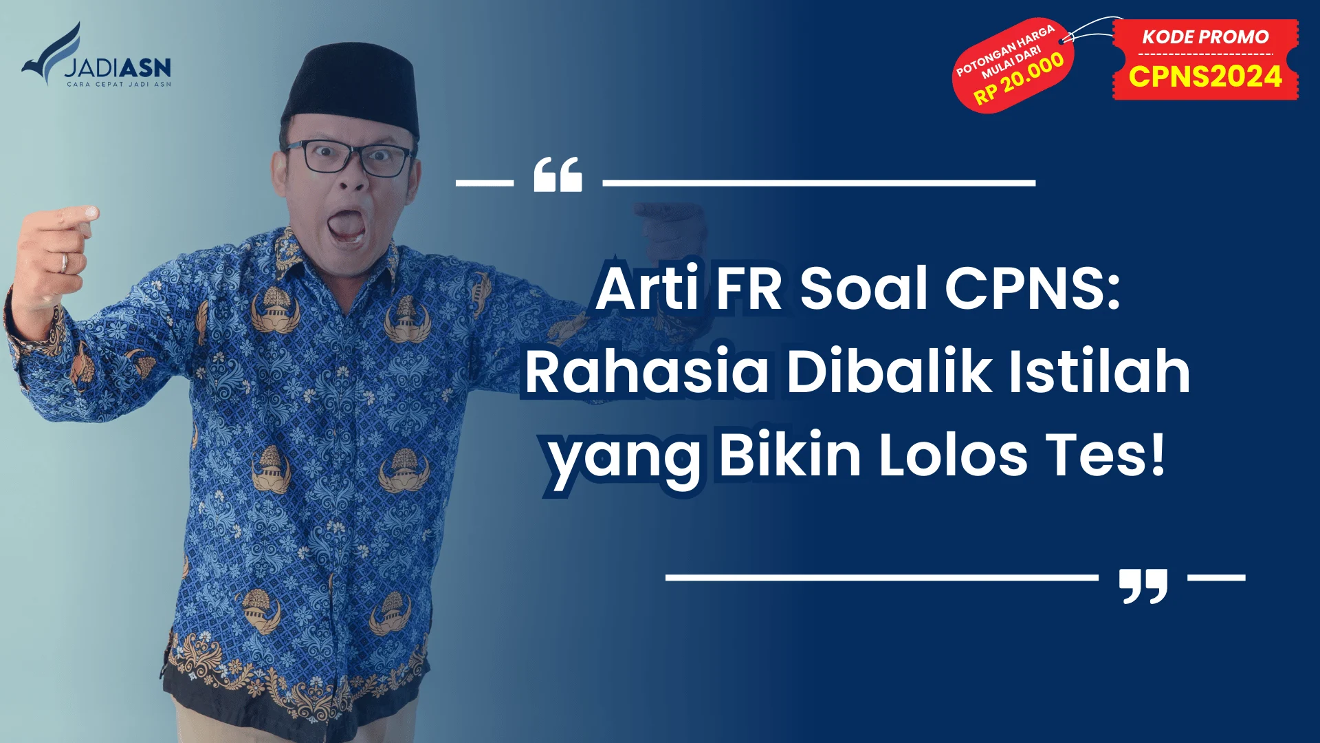 Arti FR Soal CPNS - Rahasia Dibalik Istilah yang Bikin Lolos Tes!