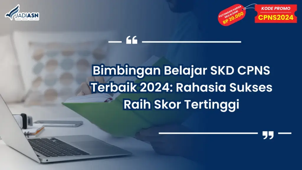 Bimbingan Belajar SKD CPNS Terbaik 2024