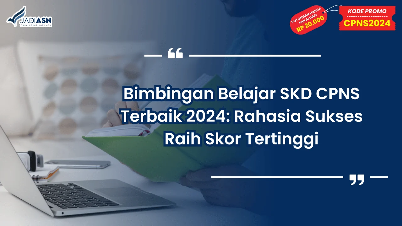 Bimbingan Belajar SKD CPNS Terbaik 2024
