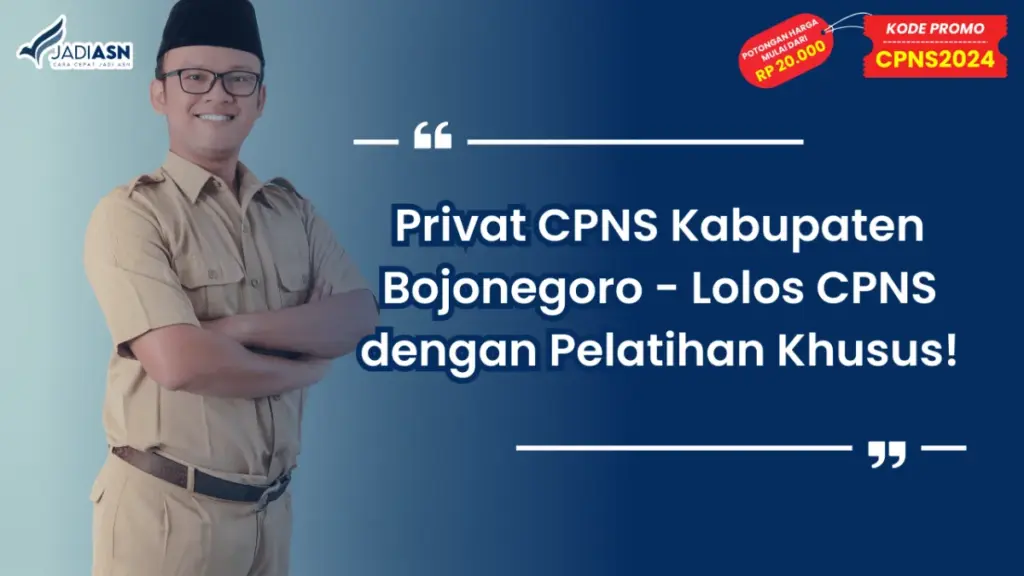 Privat CPNS Kabupaten Bojonegoro - Lolos CPNS dengan Pelatihan Khusus!