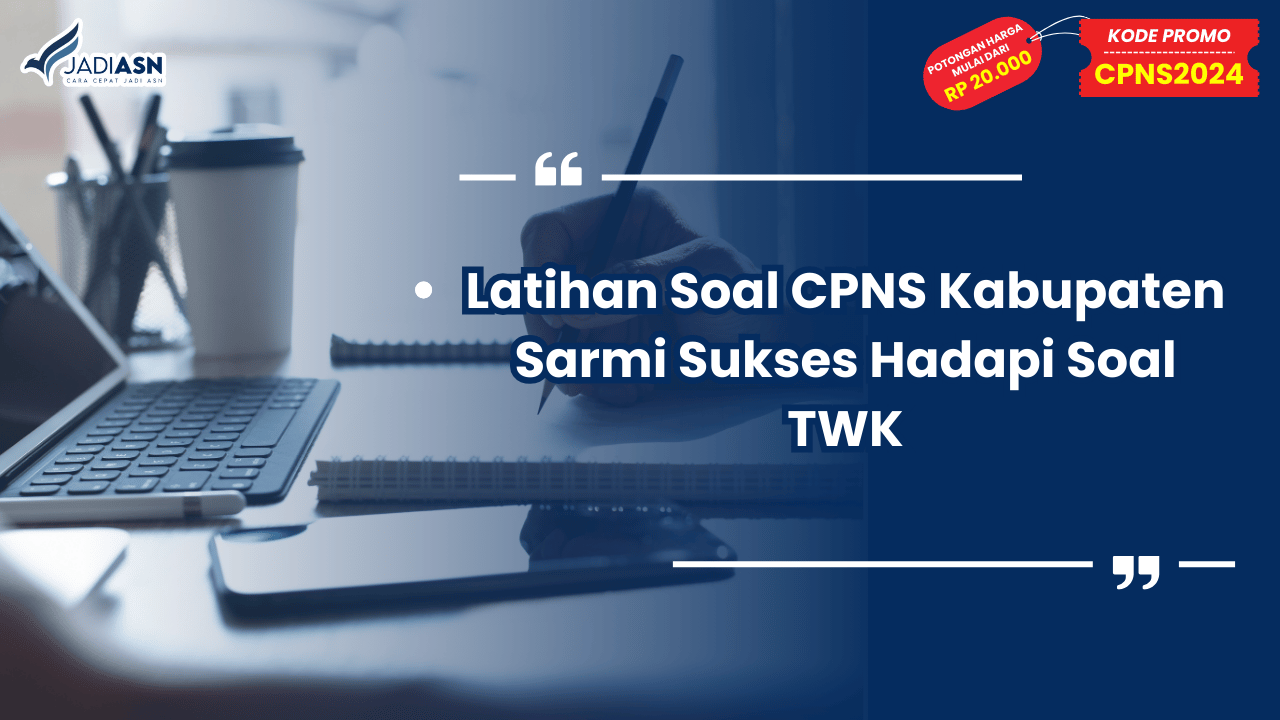 Latihan Soal CPNS Kabupaten Sarmi