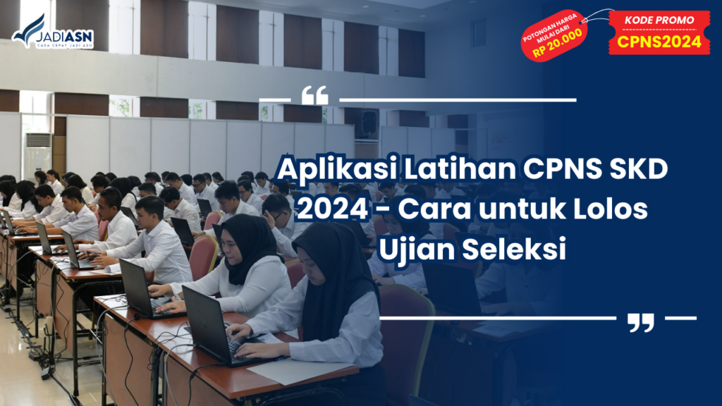 Aplikasi Latihan CPNS SKD 2024
