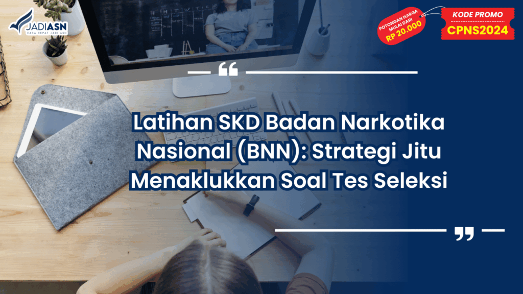Latihan SKD Badan Narkotika Nasional (BNN)