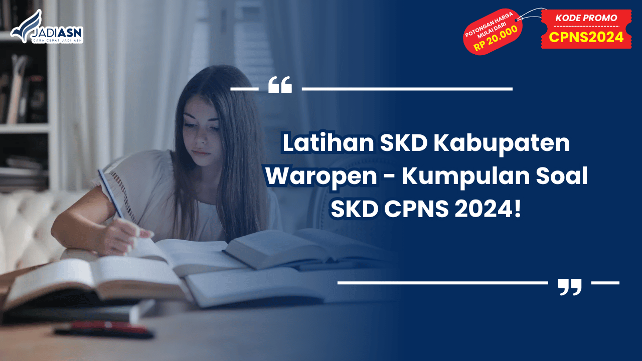 Latihan SKD Kabupaten Waropen - Kumpulan Soal SKD CPNS 2024!