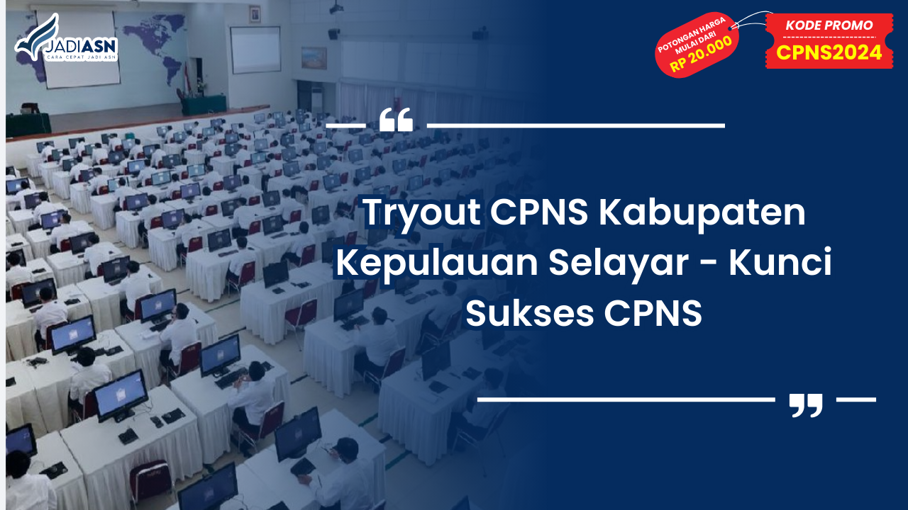 Tryout CPNS Kabupaten Kepulauan Selayar