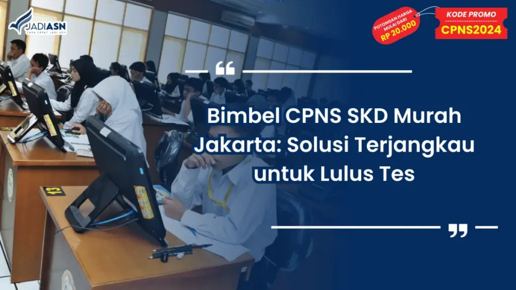 Bimbel CPNS SKD Murah Jakarta