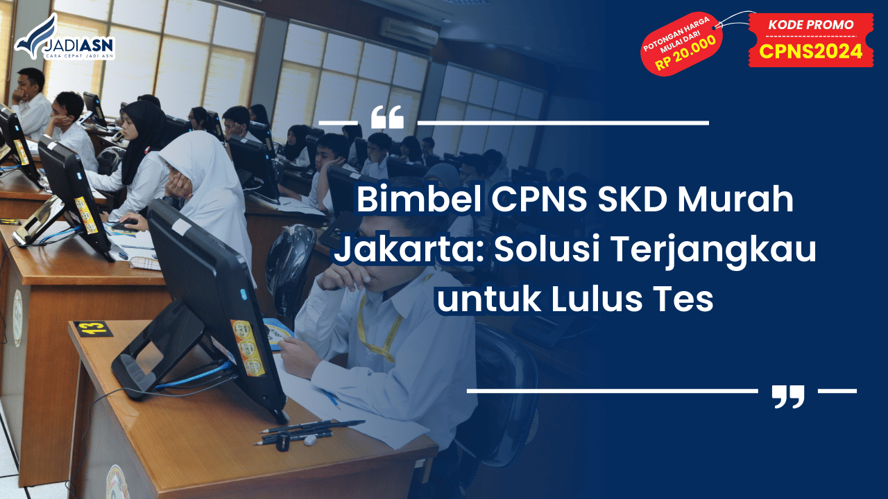 Bimbel CPNS SKD Murah Jakarta