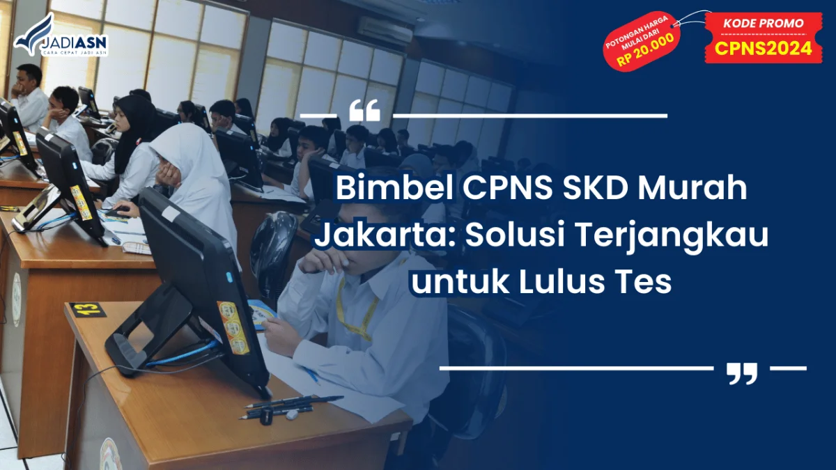 Bimbel CPNS SKD Murah Jakarta