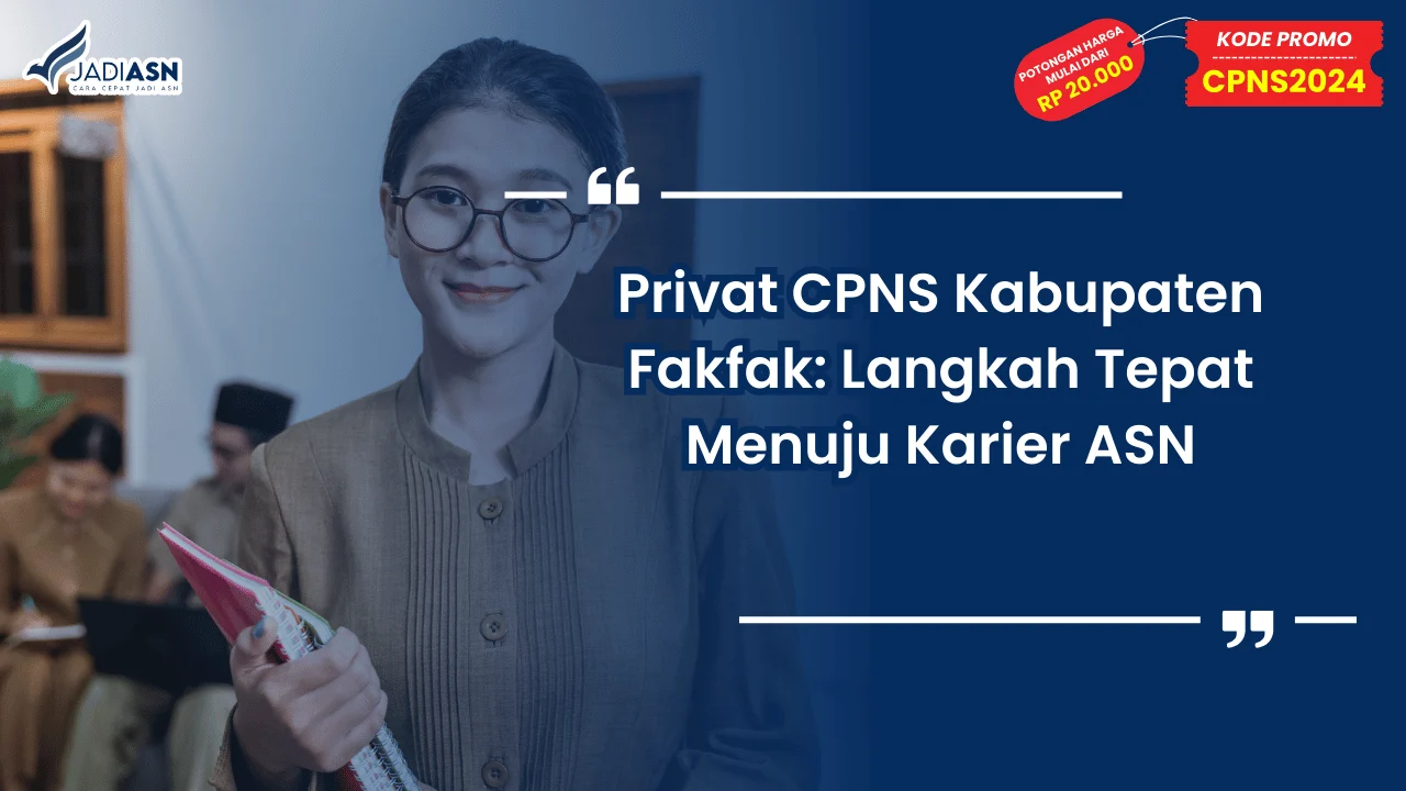 Privat CPNS Kabupaten Fakfak