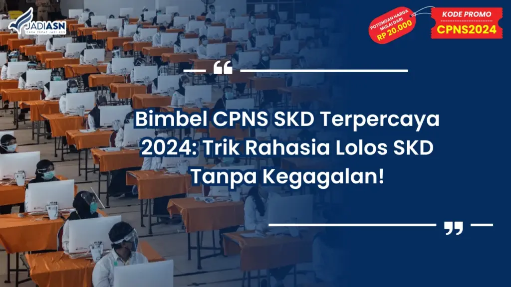 Bimbel CPNS SKD Terpercaya 2024