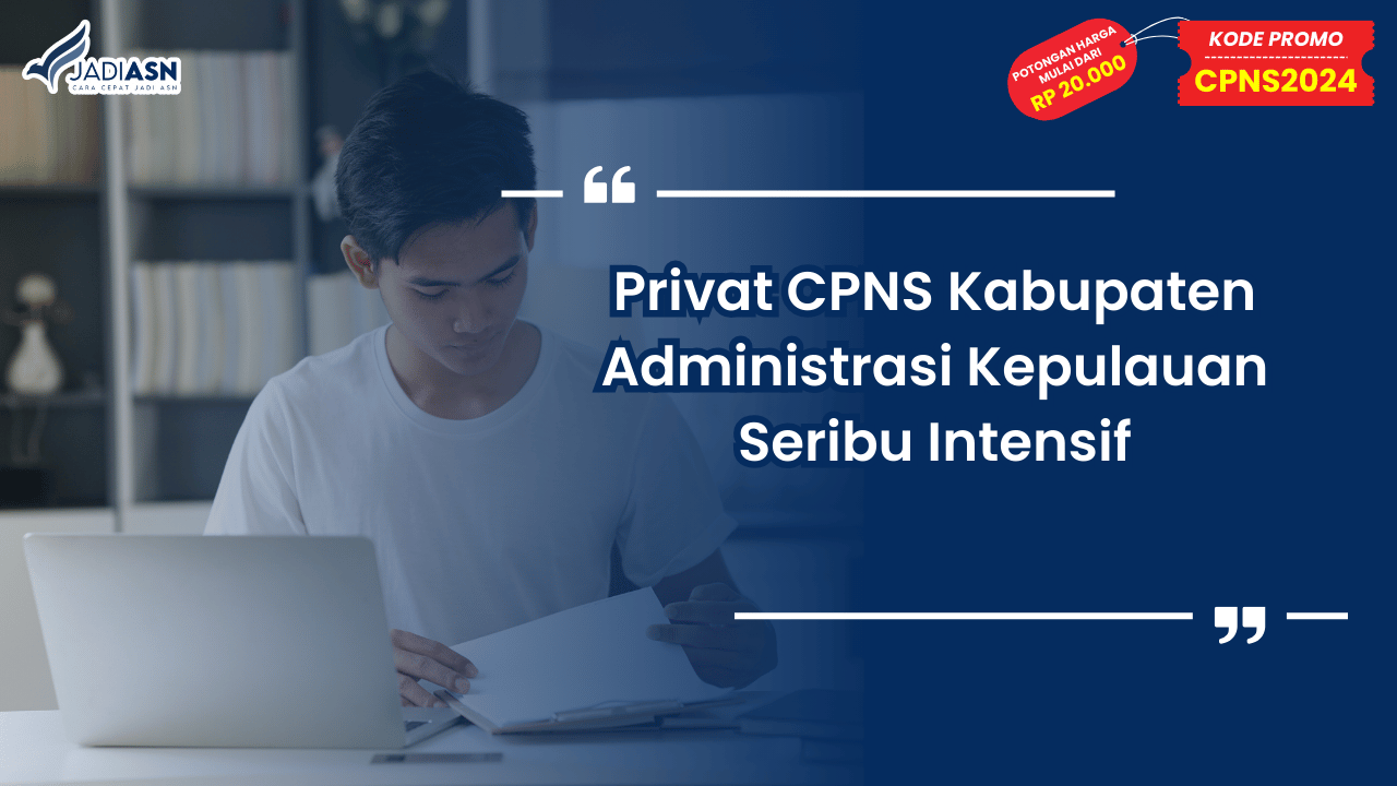 Privat CPNS Kabupaten Administrasi Kepulauan Seribu