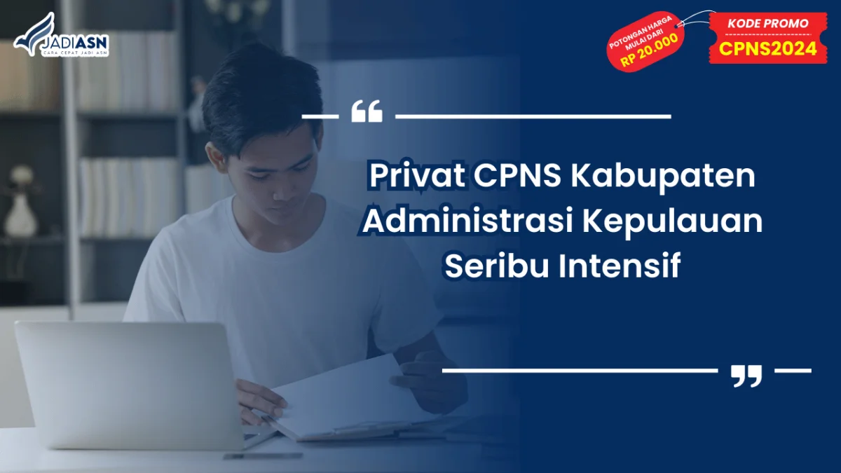 Privat CPNS Kabupaten Administrasi Kepulauan Seribu