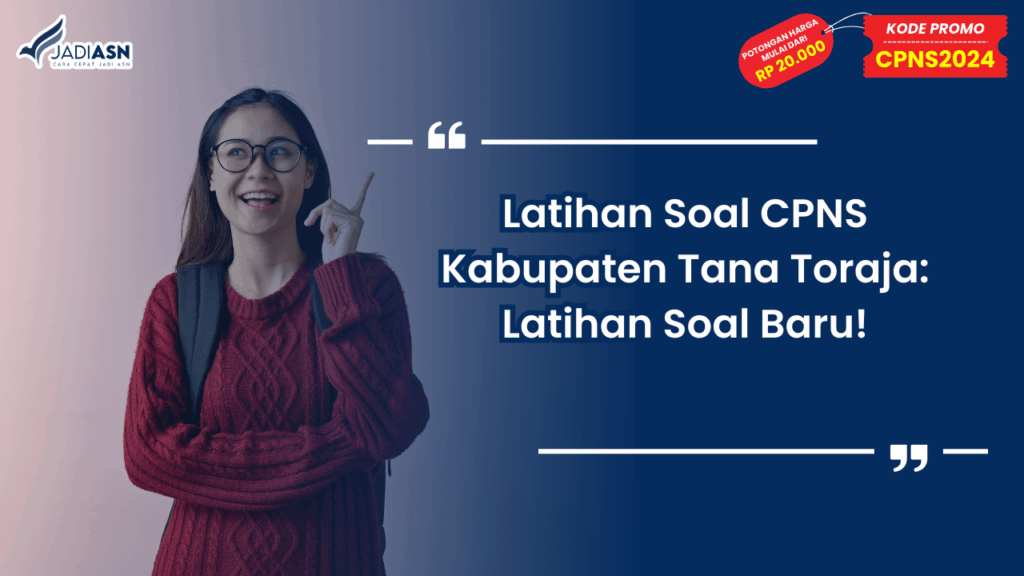 Latihan Soal CPNS Kabupaten Tana Toraja