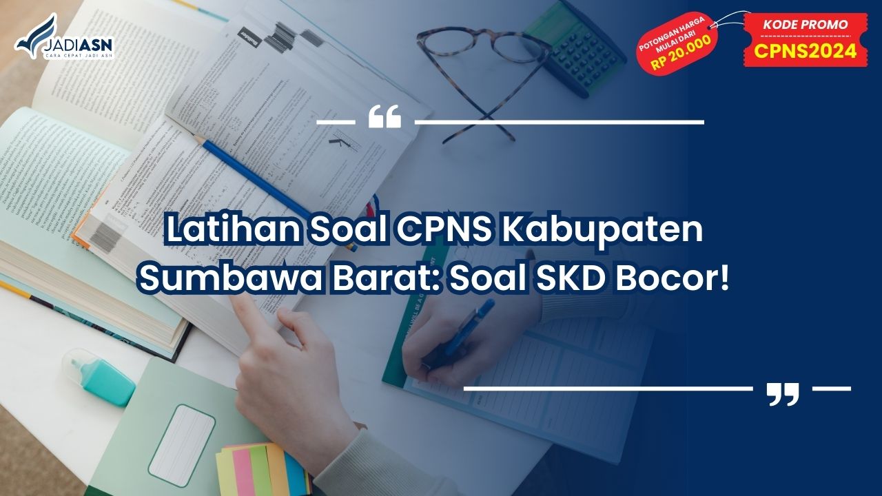 Latihan Soal CPNS Kabupaten Sumbawa Barat