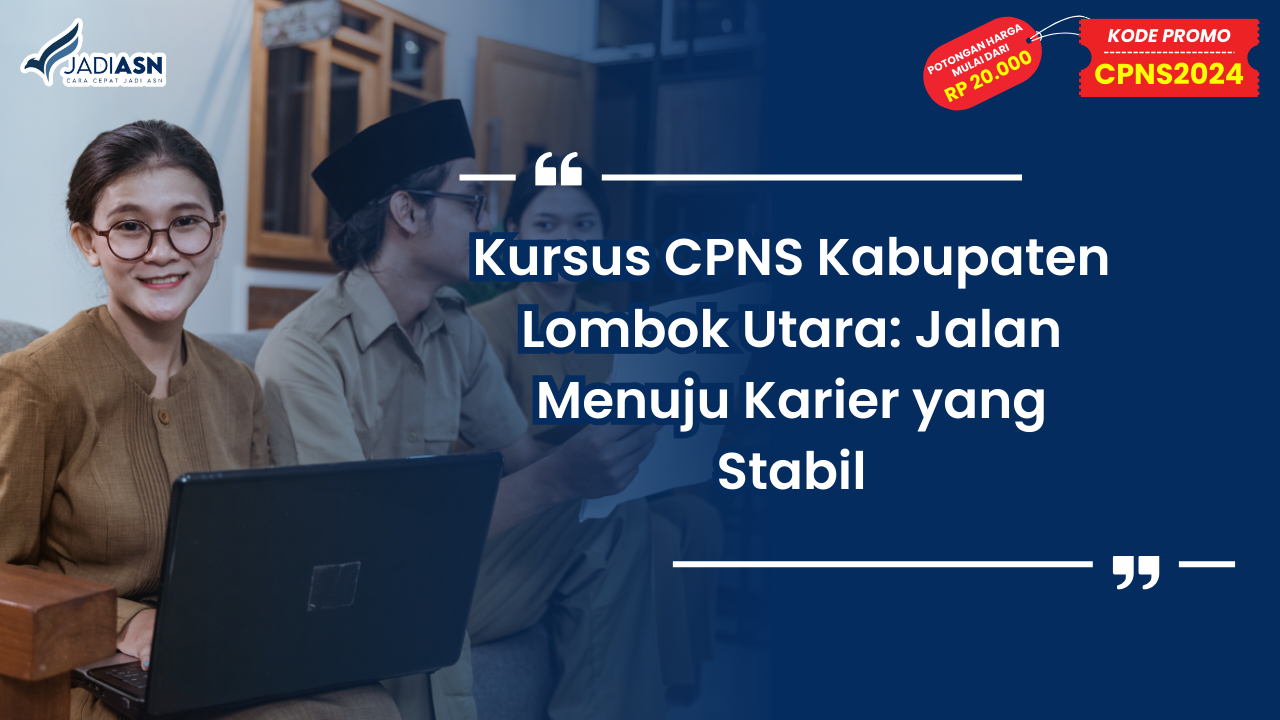 Kursus CPNS Kabupaten Lombok Utara