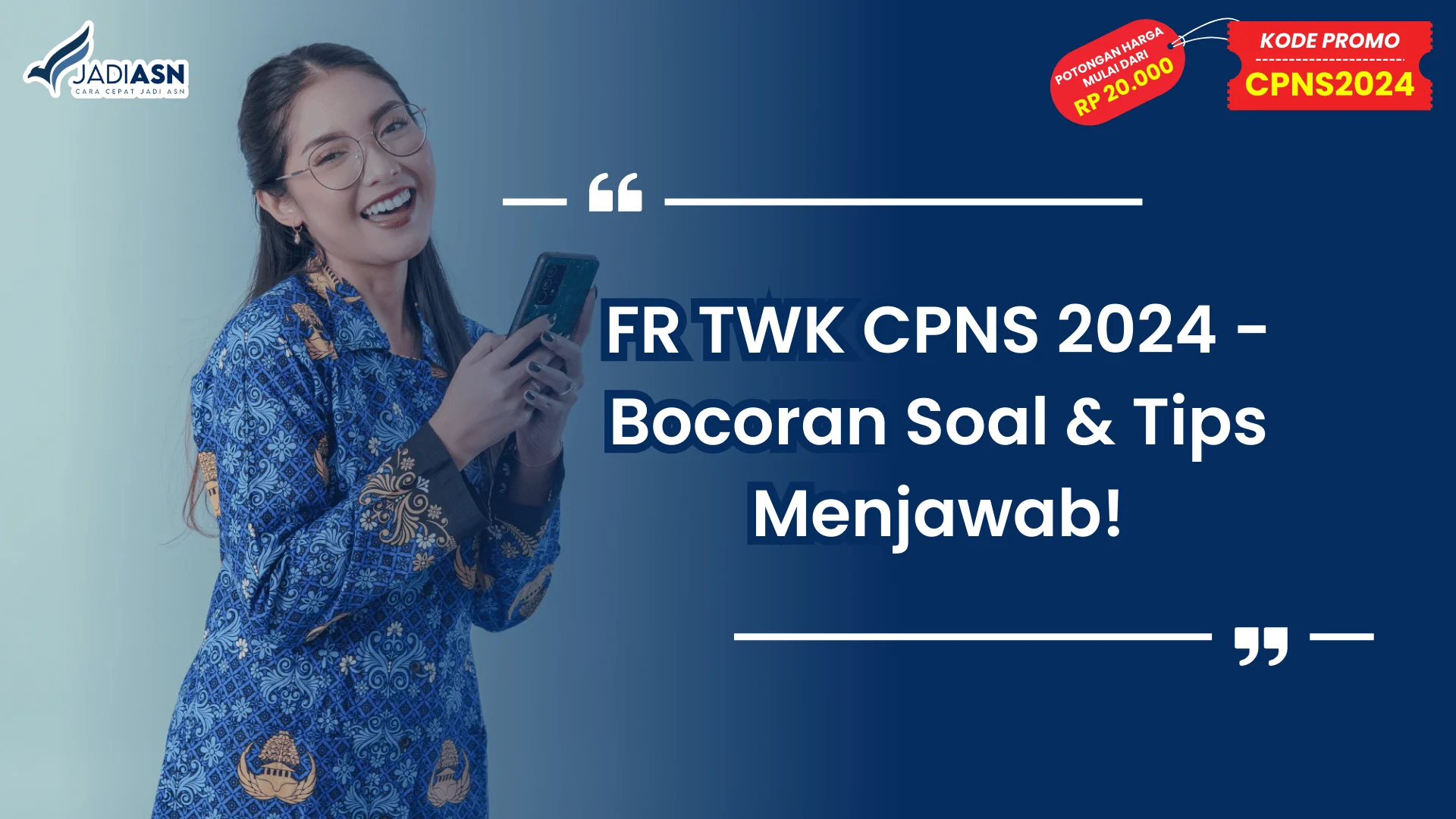 FR TWK CPNS 2024 - Bocoran Soal & Tips Menjawab!