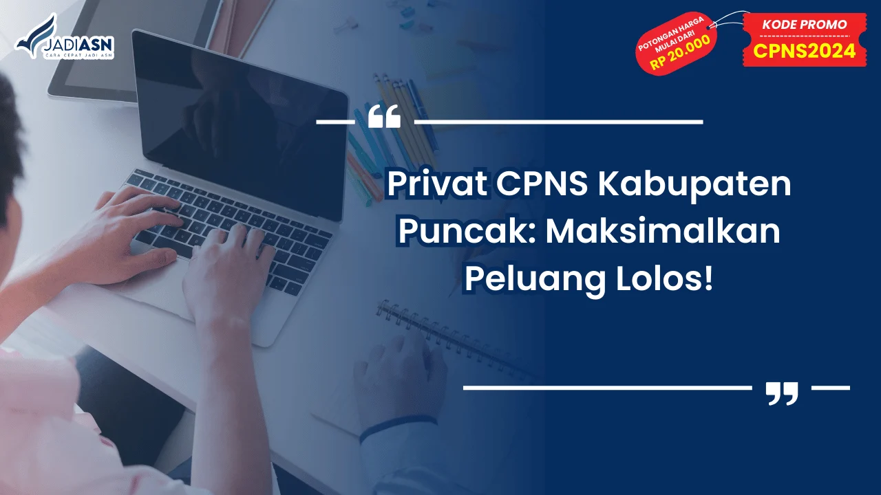 Privat CPNS Kabupaten Puncak