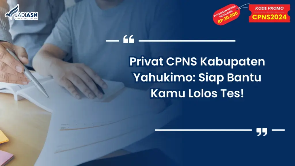 Privat CPNS Kabupaten Yahukimo