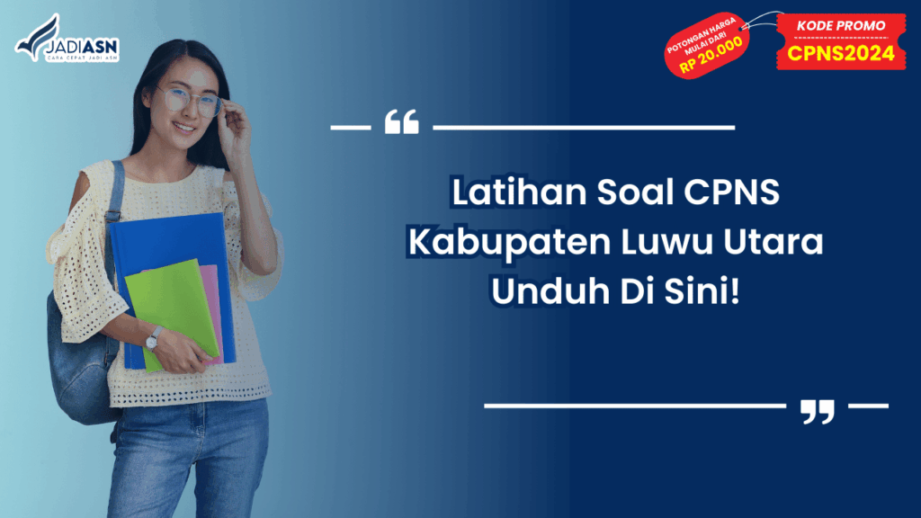 Latihan Soal CPNS Kabupaten Luwu Utara