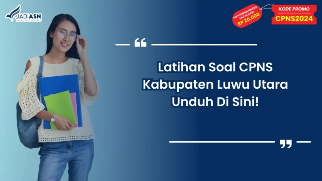 Latihan Soal CPNS Kabupaten Luwu Utara
