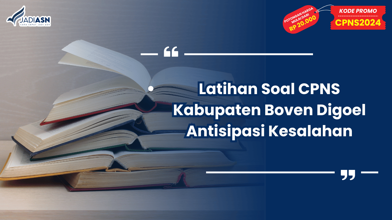 Latihan Soal CPNS Kabupaten Boven Digoel