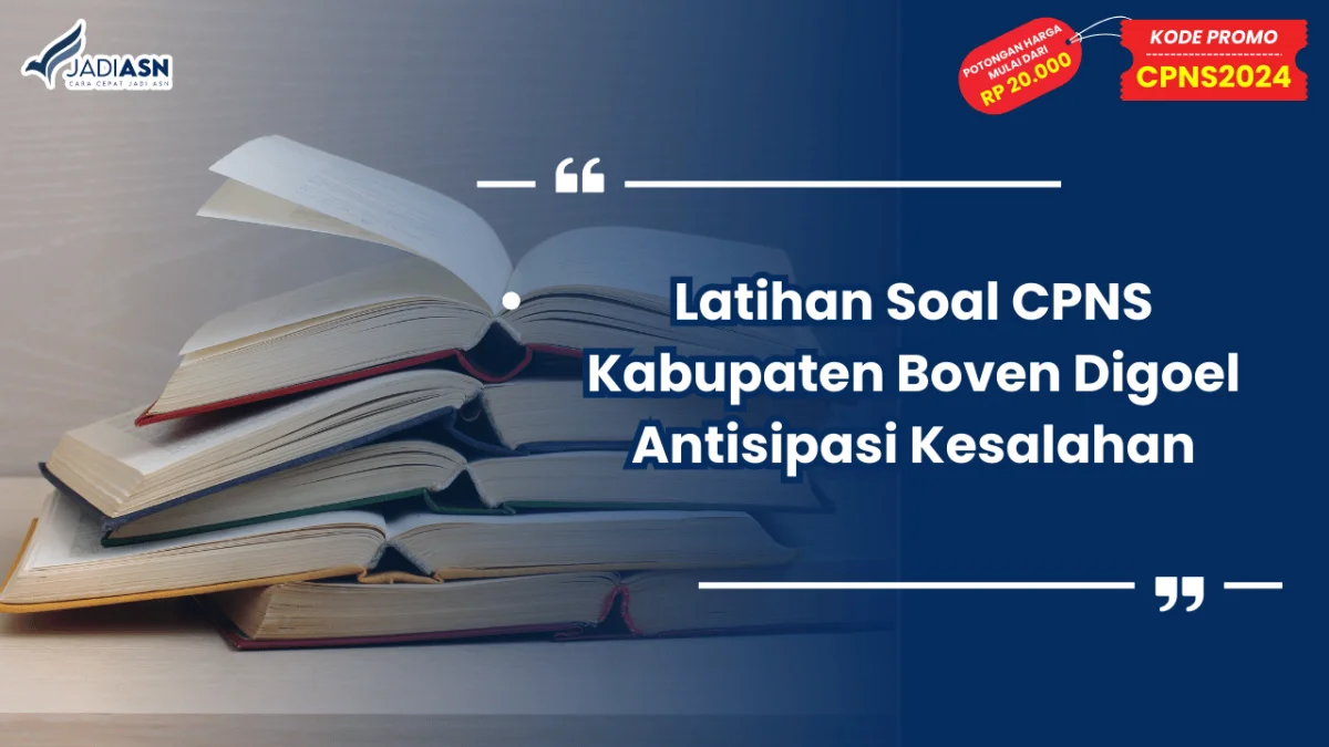 Latihan Soal CPNS Kabupaten Boven Digoel