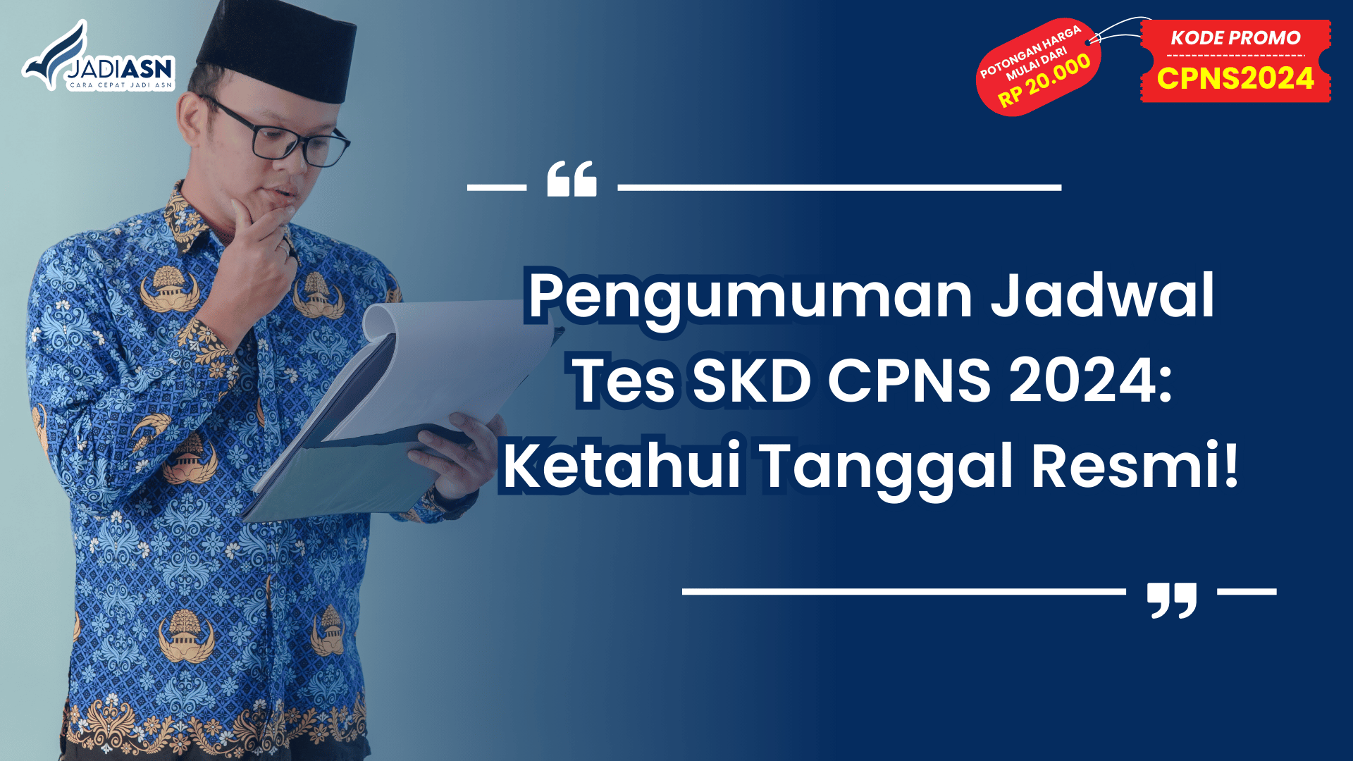 Pengumuman Jadwal Tes SKD CPNS 2024: Ketahui Tanggal Resmi!
