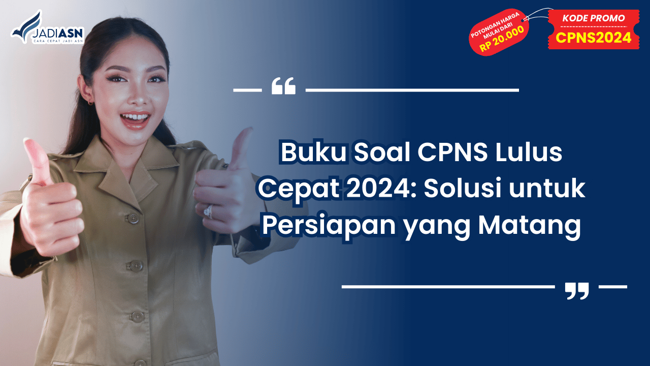Buku Soal CPNS Lulus Cepat 2024