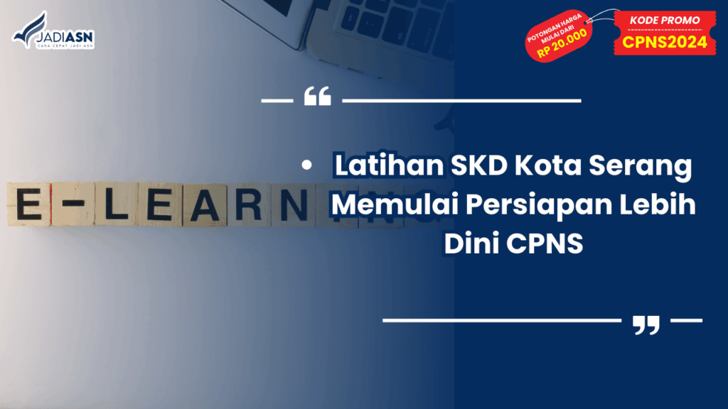Latihan SKD Kota Serang Memulai Persiapan Lebih Dini CPNS
