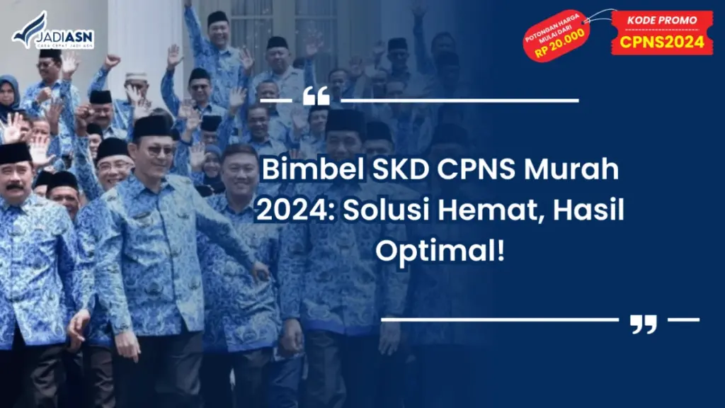 Bimbel SKD CPNS Murah 2024