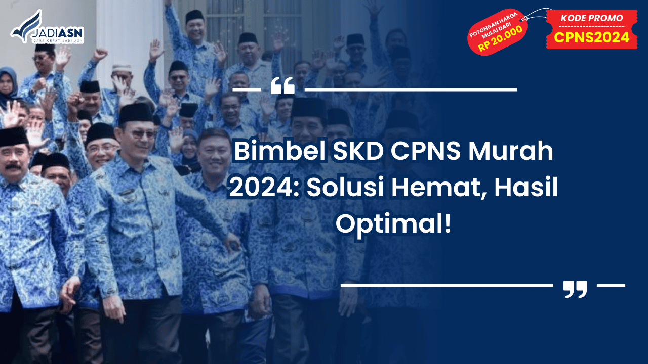 Bimbel SKD CPNS Murah 2024