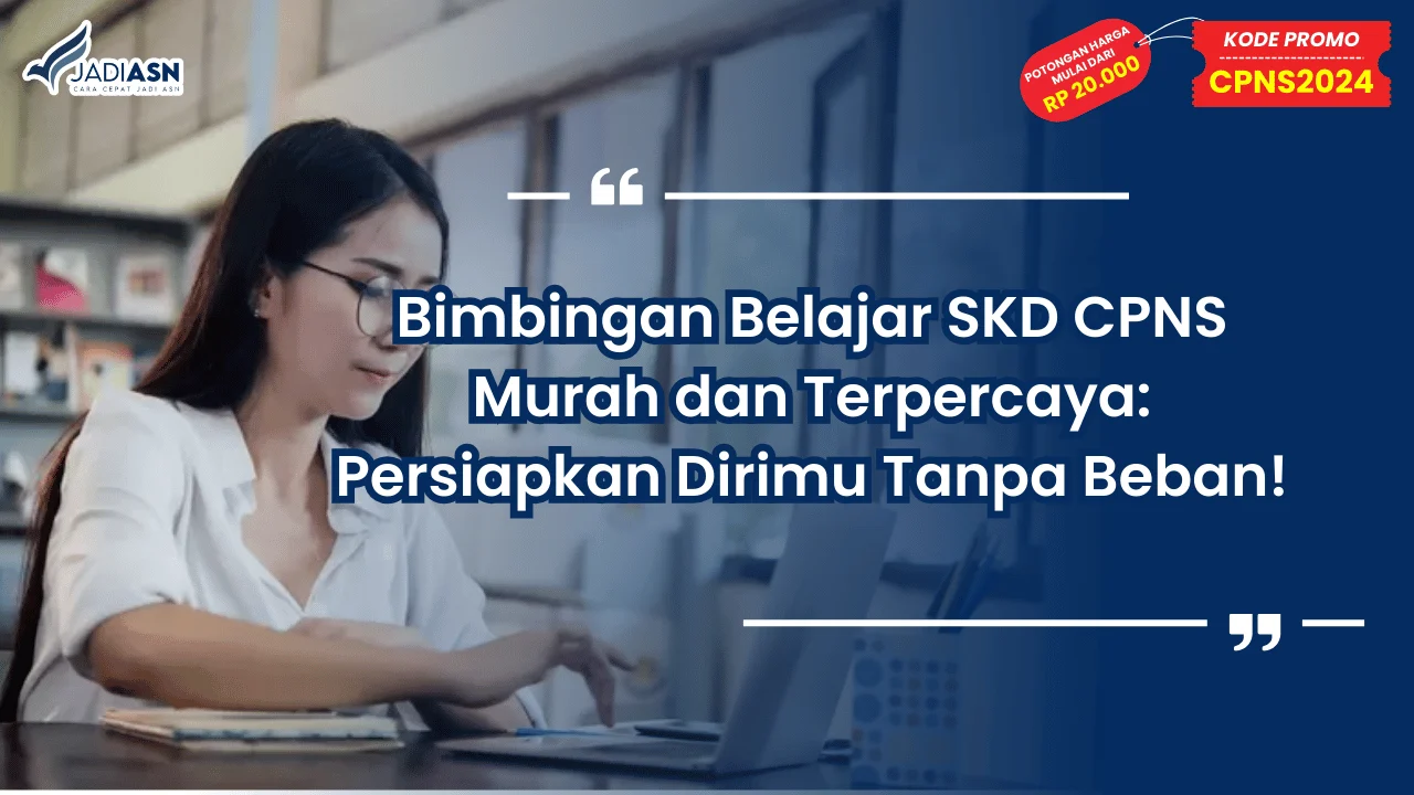 Bimbingan Belajar SKD CPNS Murah dan Terpercaya