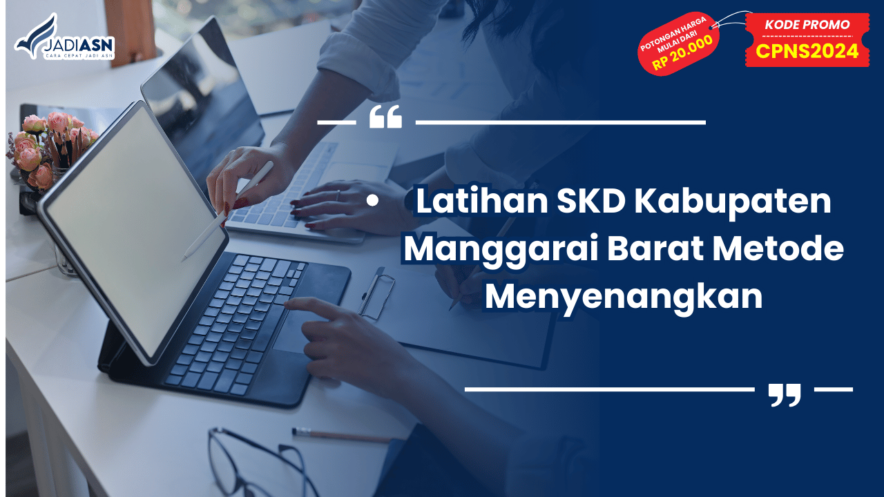 Latihan SKD Kabupaten Manggarai Barat Metode Menyenangkan