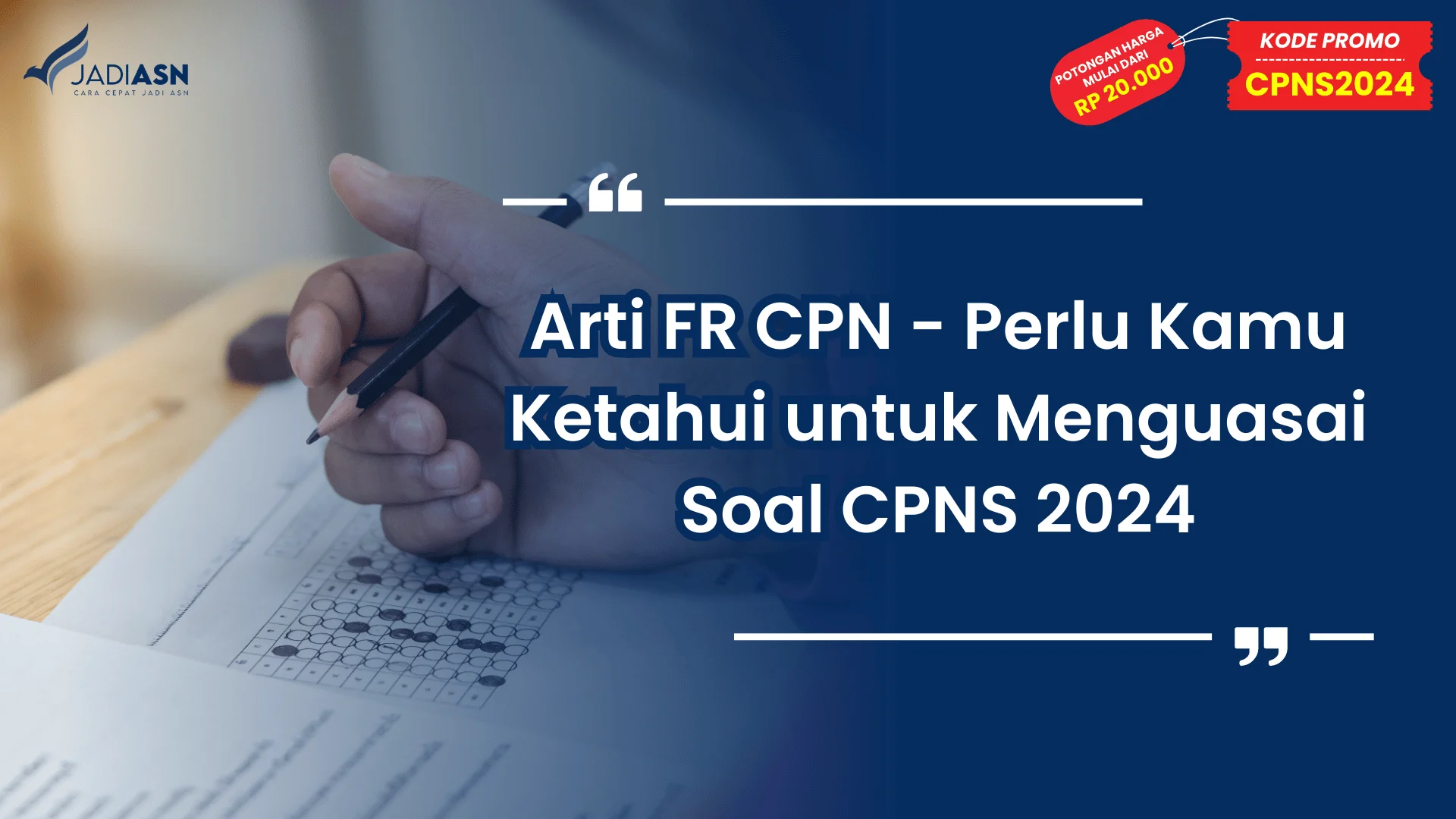 Arti FR CPN - Perlu Kamu Ketahui untuk Menguasai Soal CPNS 2024