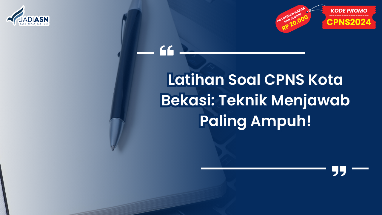 Latihan Soal CPNS Kota Bekasi