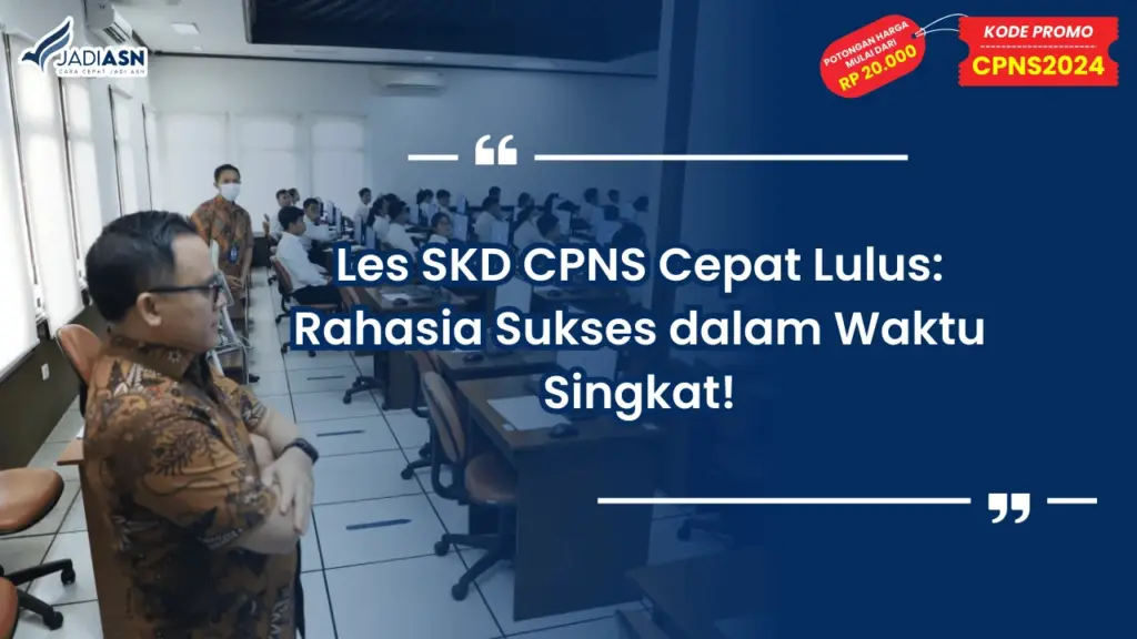 Les SKD CPNS Cepat Lulus