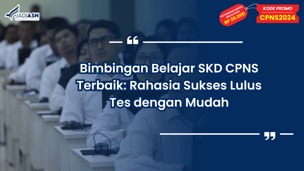 Bimbingan Belajar SKD CPNS Terbaik