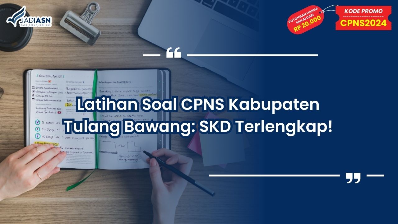 Latihan Soal CPNS Kabupaten Tulang Bawang