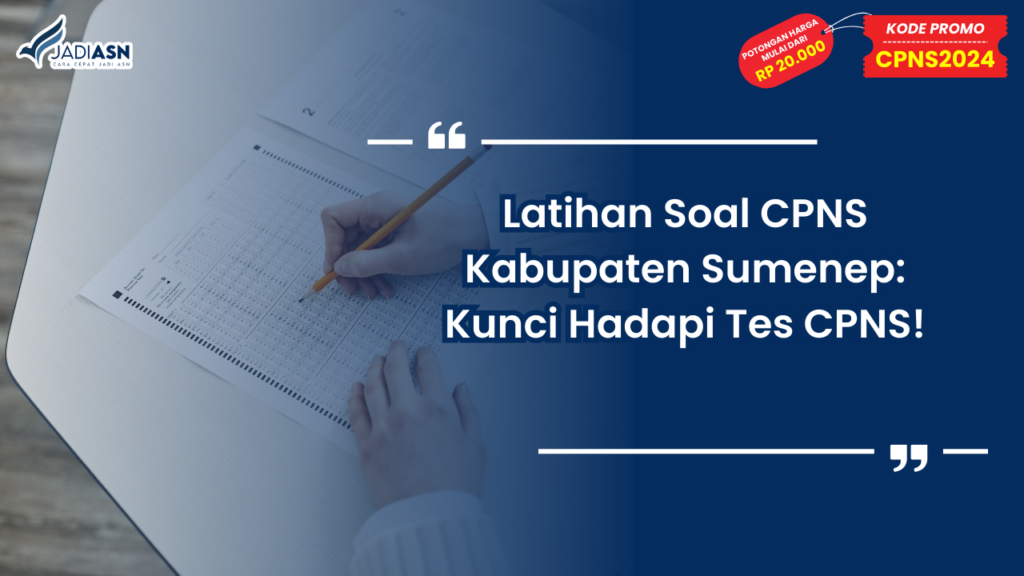 Latihan Soal CPNS Kabupaten Sumenep