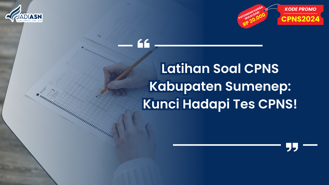 Latihan Soal CPNS Kabupaten Sumenep