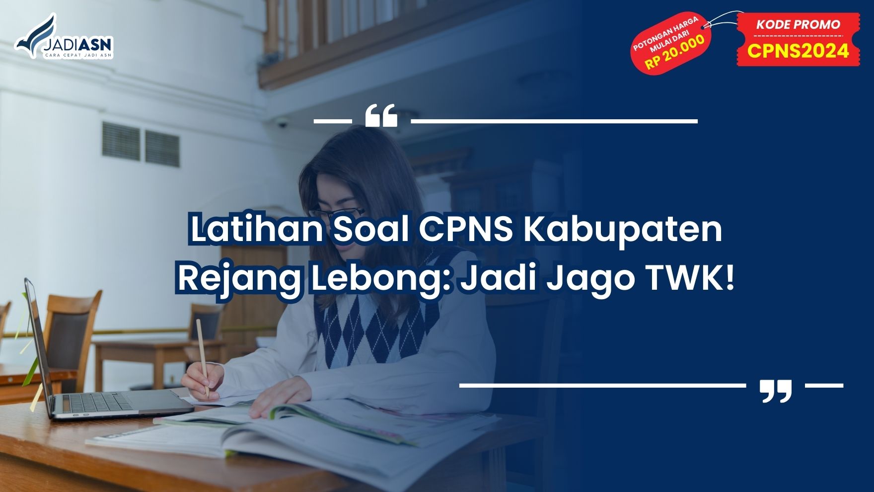 Latihan Soal CPNS Kabupaten Rejang Lebong