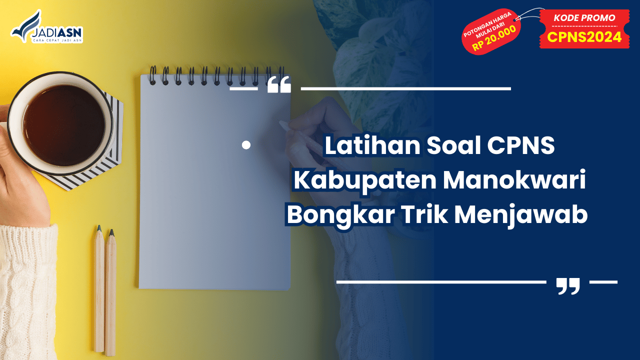 Latihan Soal CPNS Kabupaten Manokwari