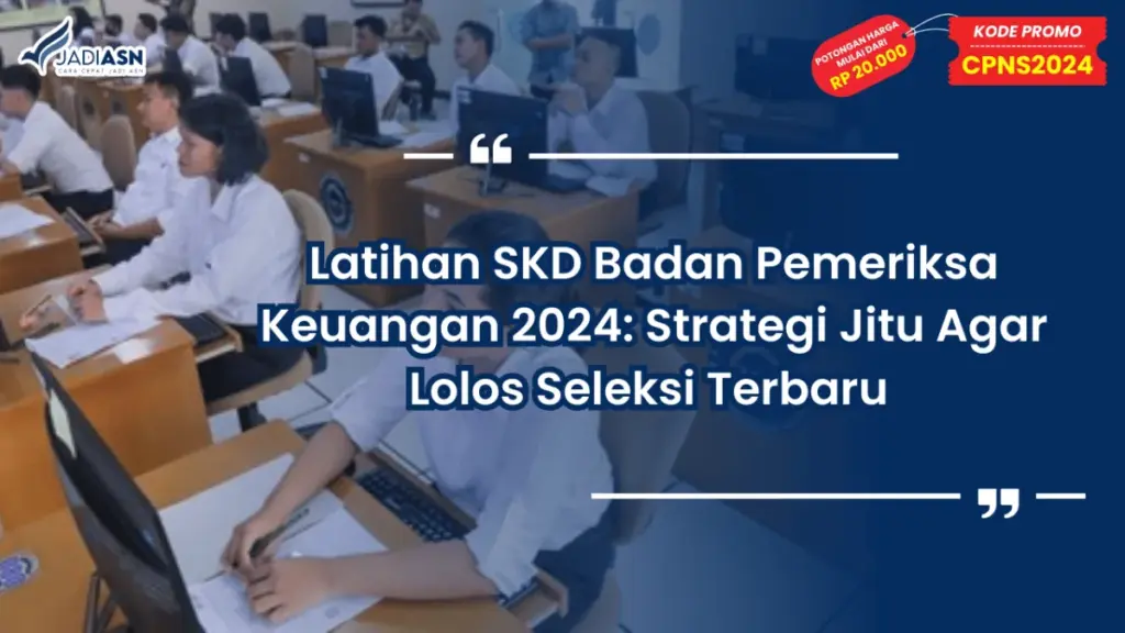 Latihan SKD Badan Pemeriksa Keuangan 2024