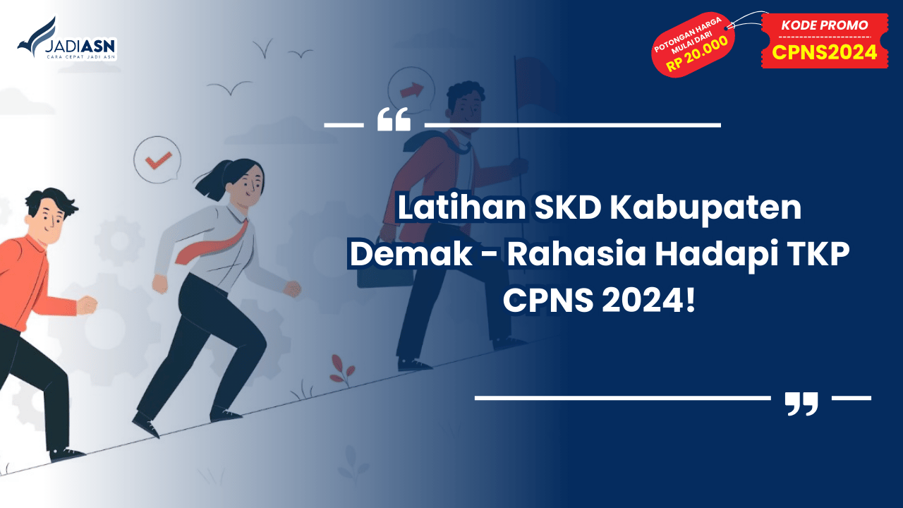 Latihan SKD Kabupaten Demak - Rahasia Hadapi TKP CPNS 2024!