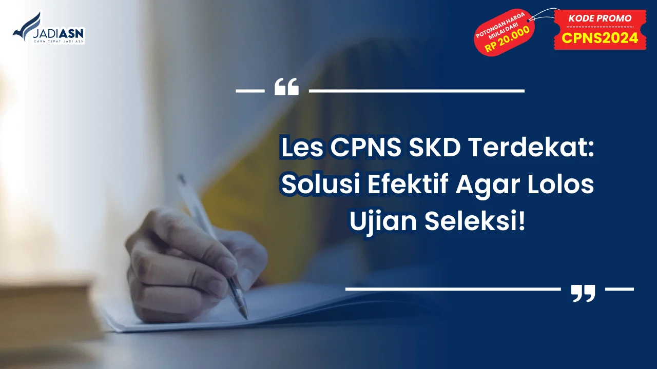 Les CPNS SKD Terdekat